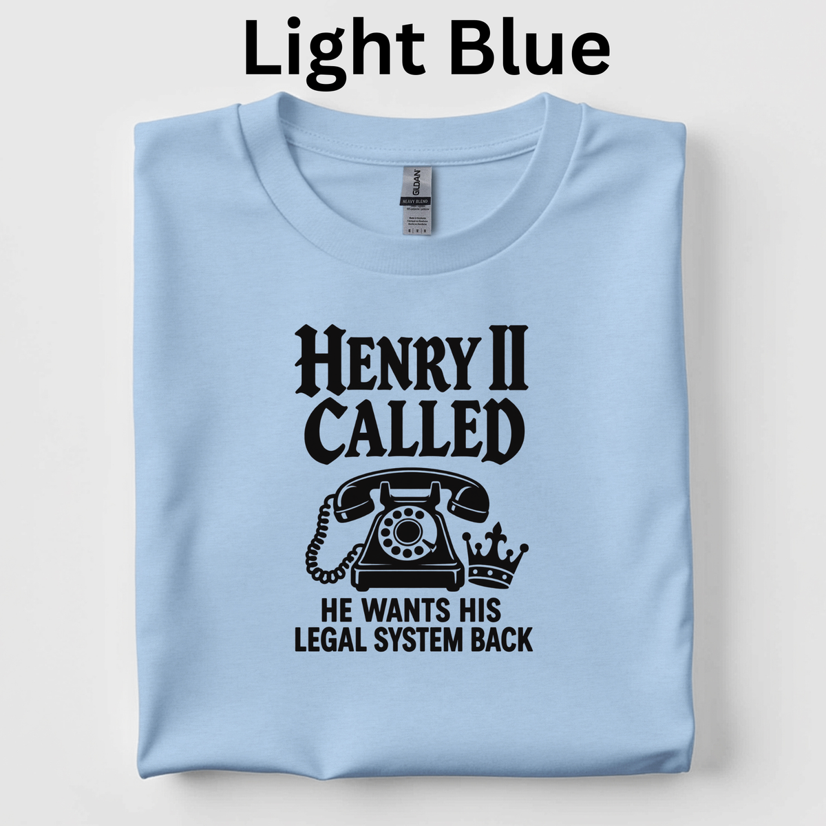Henry II Called Teacher Shirt |Funny Medieval History T-Shirt | Common Law Classroom Tee
