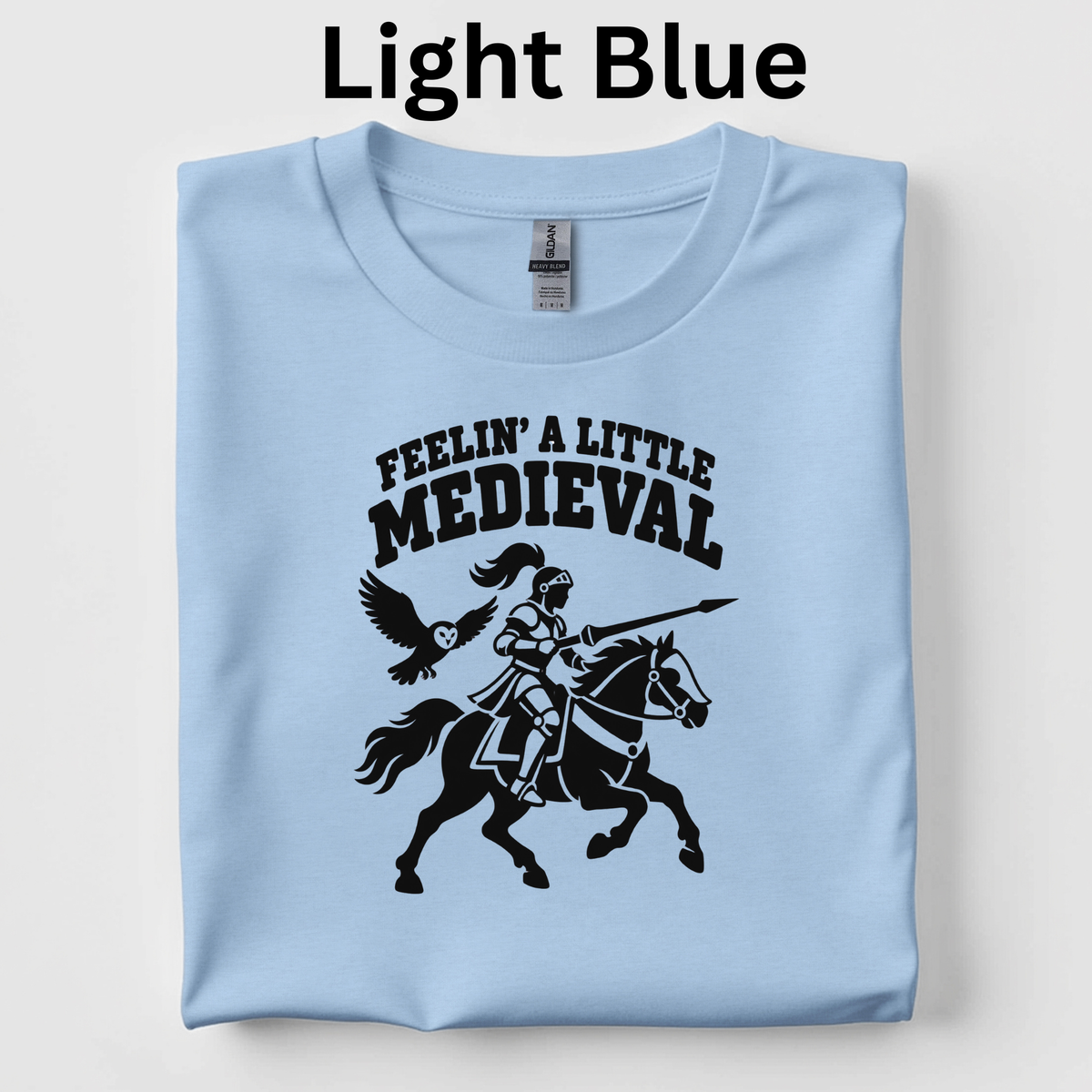 Feelin’ a Little Medieval Teacher Shirt | Humorous Knight T-Shirt | Middle Ages History Classroom Tee