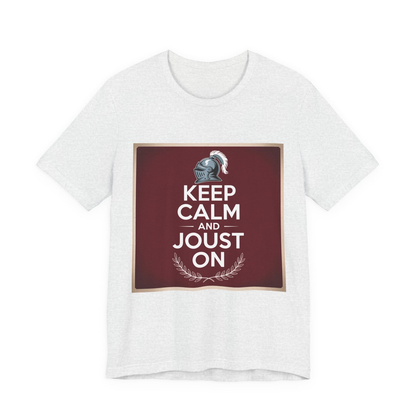 Keep Calm and Joust On Unisex Jersey Tee - Knight T-Shirt, Renaissance Fair Shirt, Gift for Gamers, Casual Wear, Funny Quote Tee