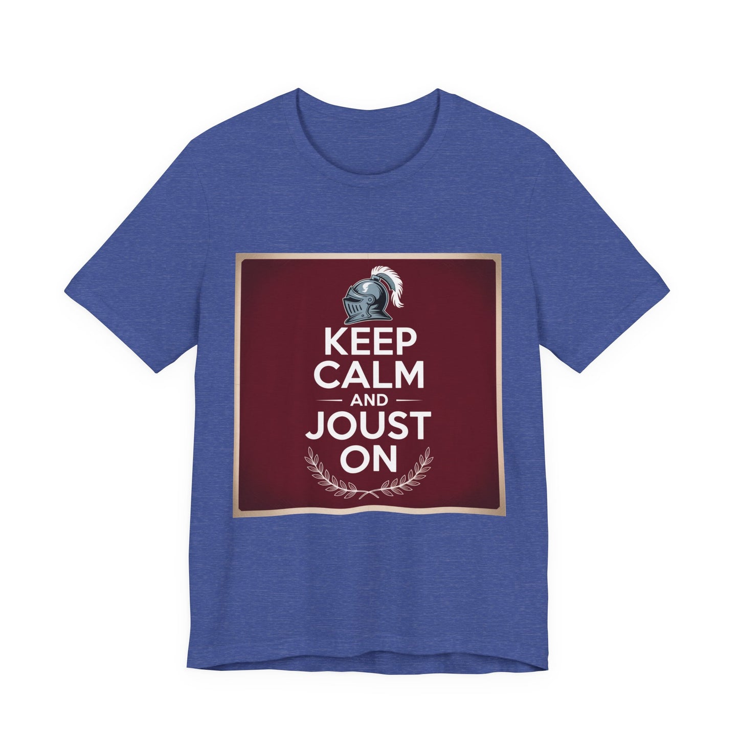 Keep Calm and Joust On Unisex Jersey Tee - Knight T-Shirt, Renaissance Fair Shirt, Gift for Gamers, Casual Wear, Funny Quote Tee