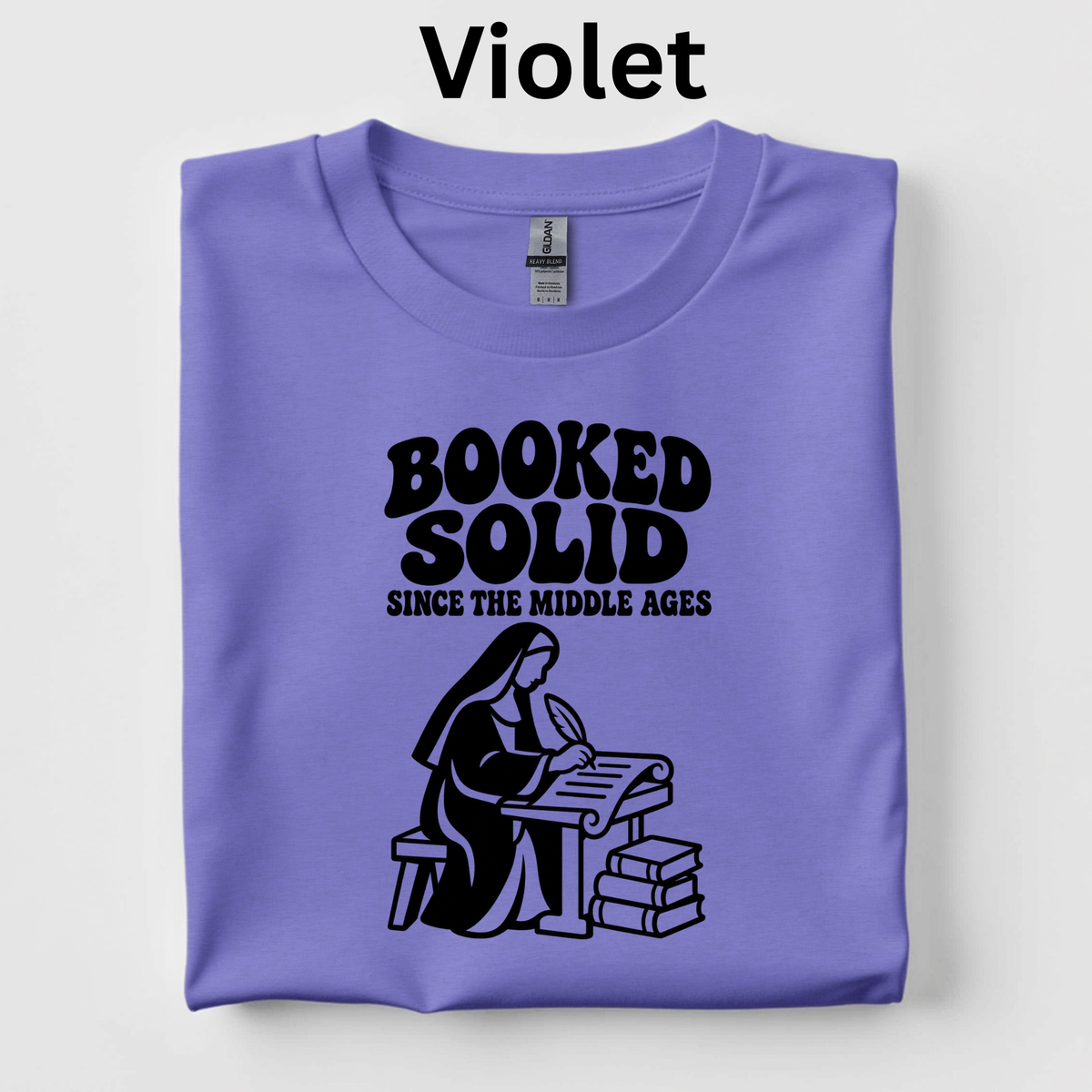 Booked Solid Since the Middle Ages Shirt | Funny Book Lover T-Shirt | Reading Teacher and Librarian Tee