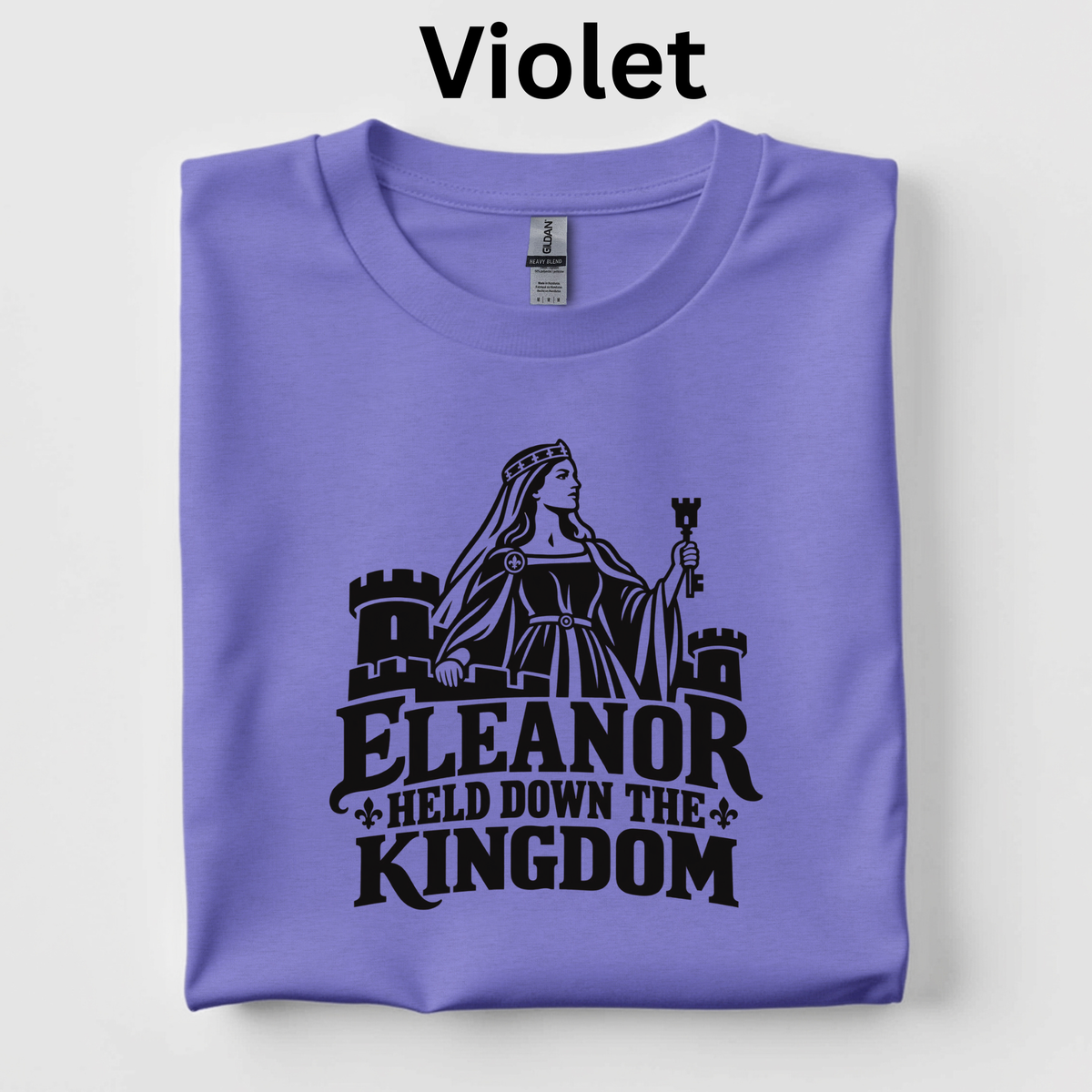 Elenor Held Down the Kingdom t-shirt for History Buffs, CKLA teachers, 4th grade, gift for teachers