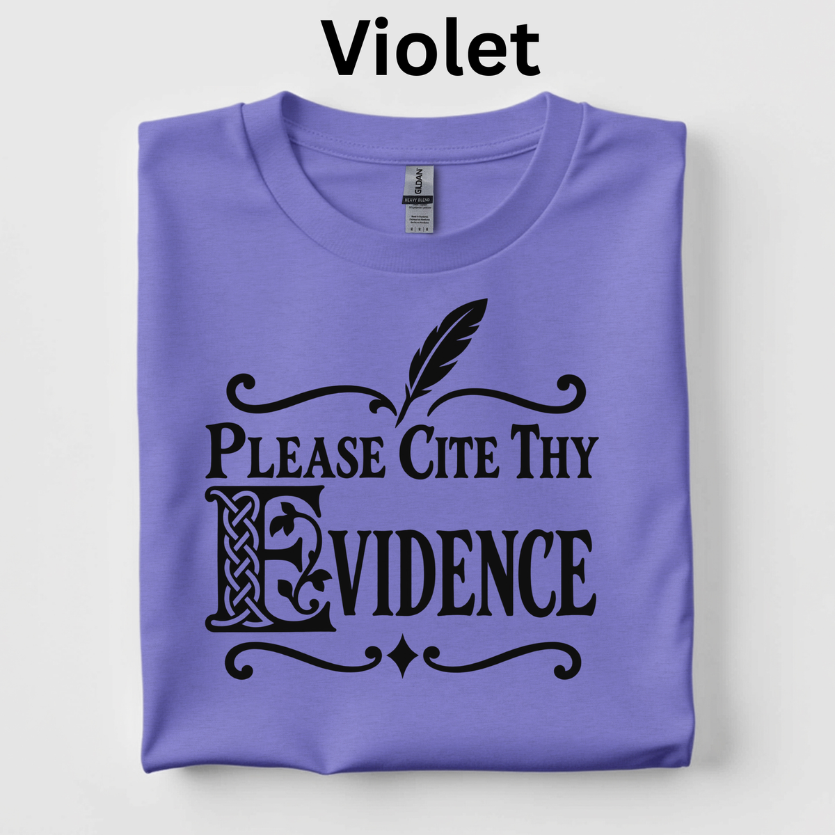 Please Cite Thy Evidence Shirt – Funny ELA & History Teacher Shirt, Illuminated Manuscript Design