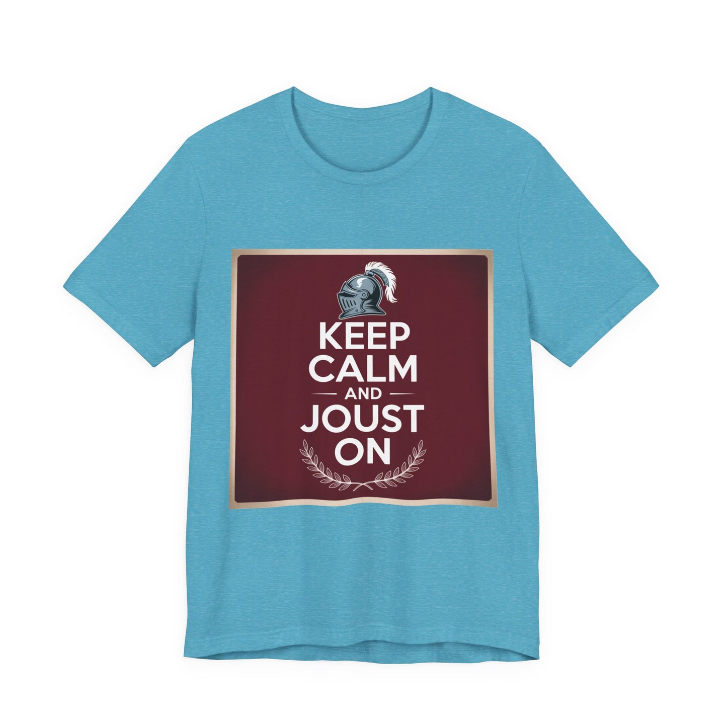 Keep Calm and Joust On Unisex Jersey Tee - Knight T-Shirt, Renaissance Fair Shirt, Gift for Gamers, Casual Wear, Funny Quote Tee