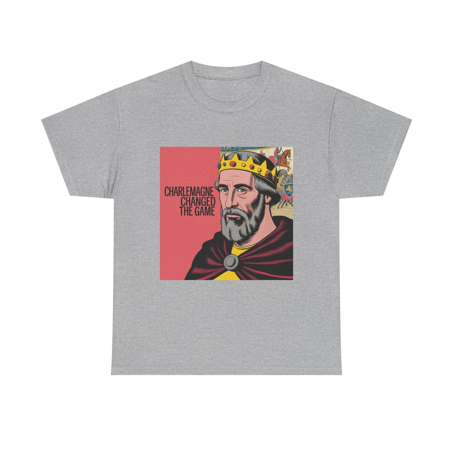 Charlemagne Changed the Game Tee, Casual Unisex T-Shirt, Graphic Tee for History Lovers, Birthday Gift, Comfortable Everyday Wear