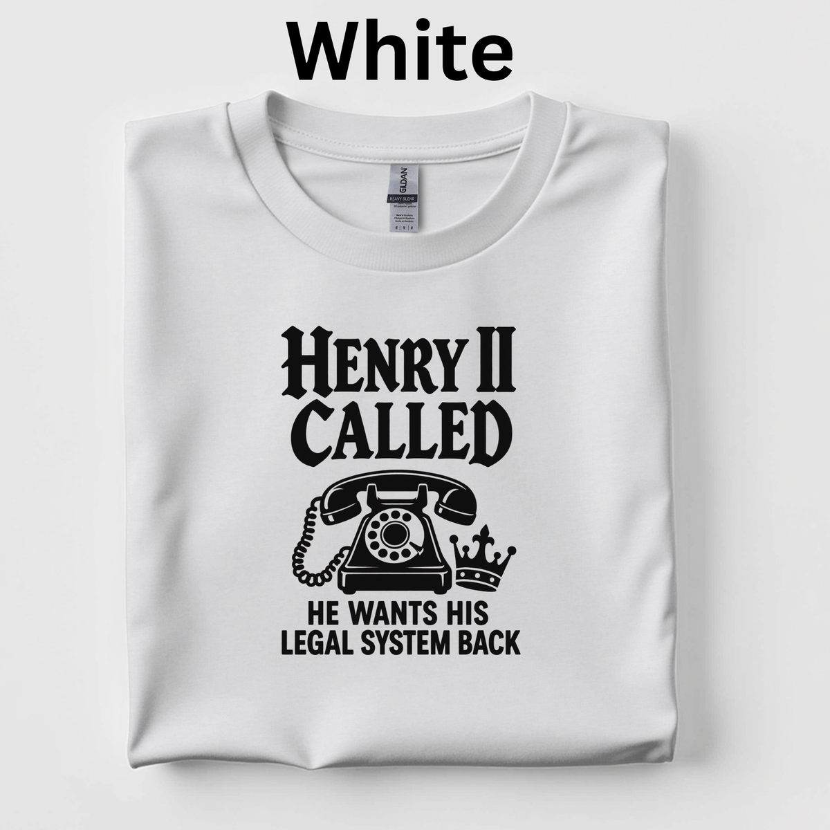 Henry II Called Teacher Shirt |Funny Medieval History T-Shirt | Common Law Classroom Tee