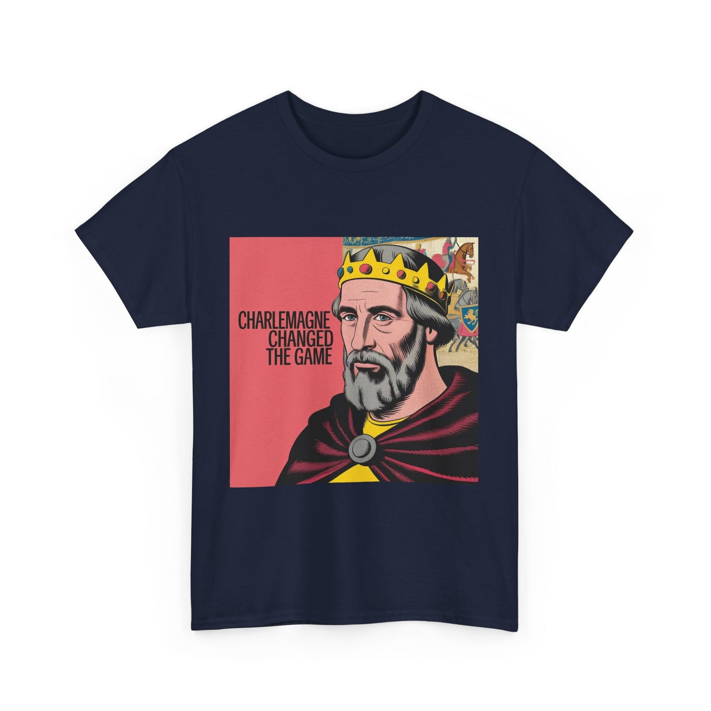 Charlemagne Changed the Game Tee, Casual Unisex T-Shirt, Graphic Tee for History Lovers, Birthday Gift, Comfortable Everyday Wear