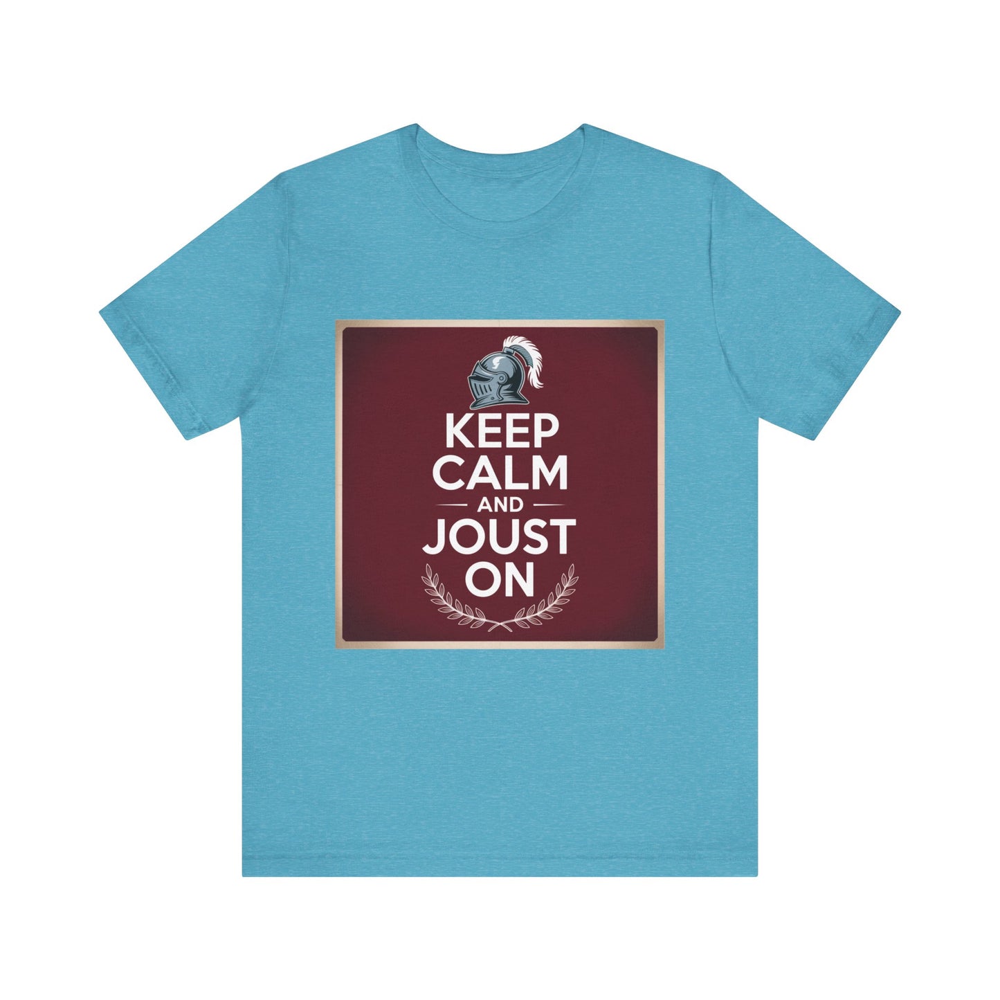 Keep Calm and Joust On Unisex Jersey Tee - Knight T-Shirt, Renaissance Fair Shirt, Gift for Gamers, Casual Wear, Funny Quote Tee