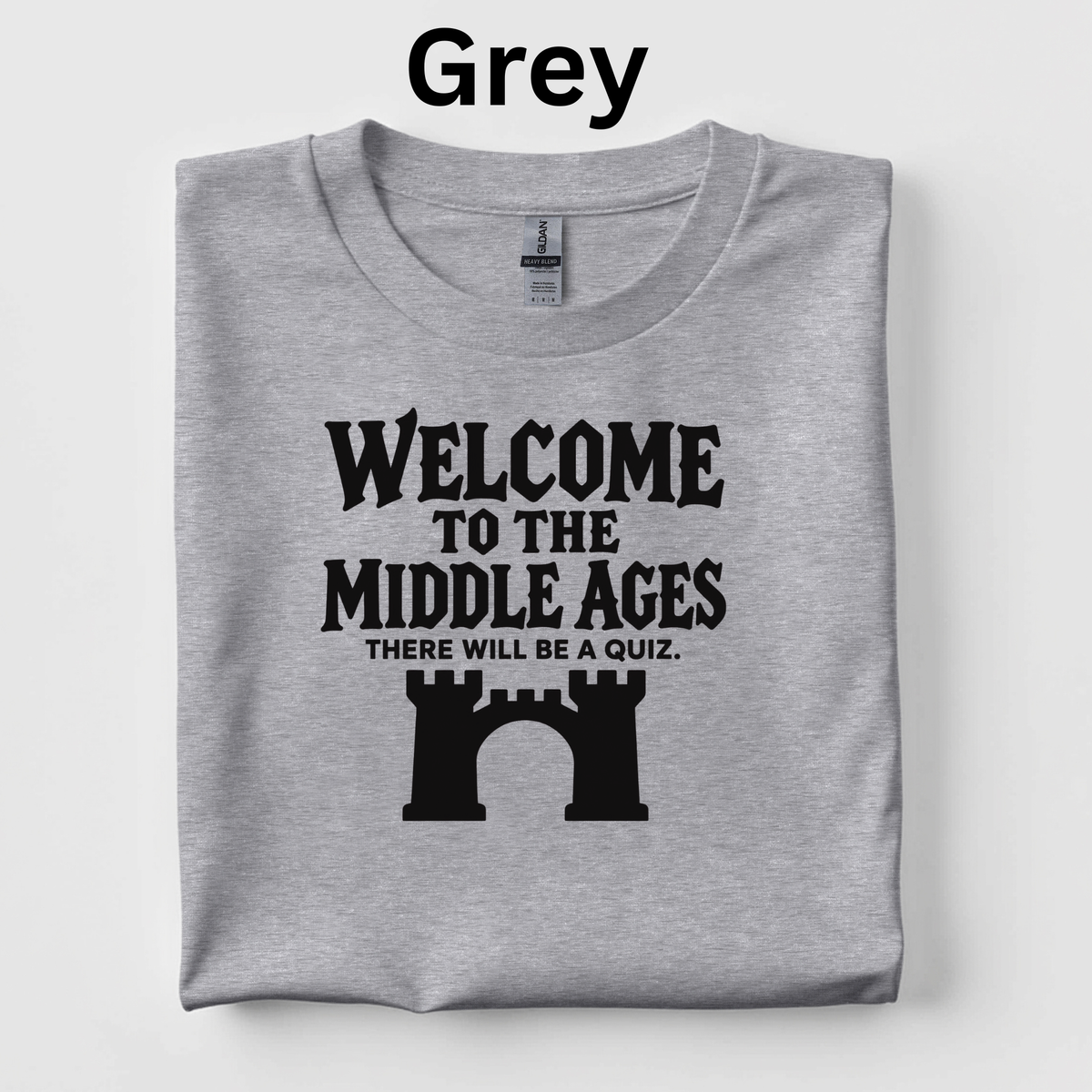 Welcome to the Middle Ages Teacher Shirt | Funny Medieval History T-Shirt | Fourth-Grade Classroom Tee