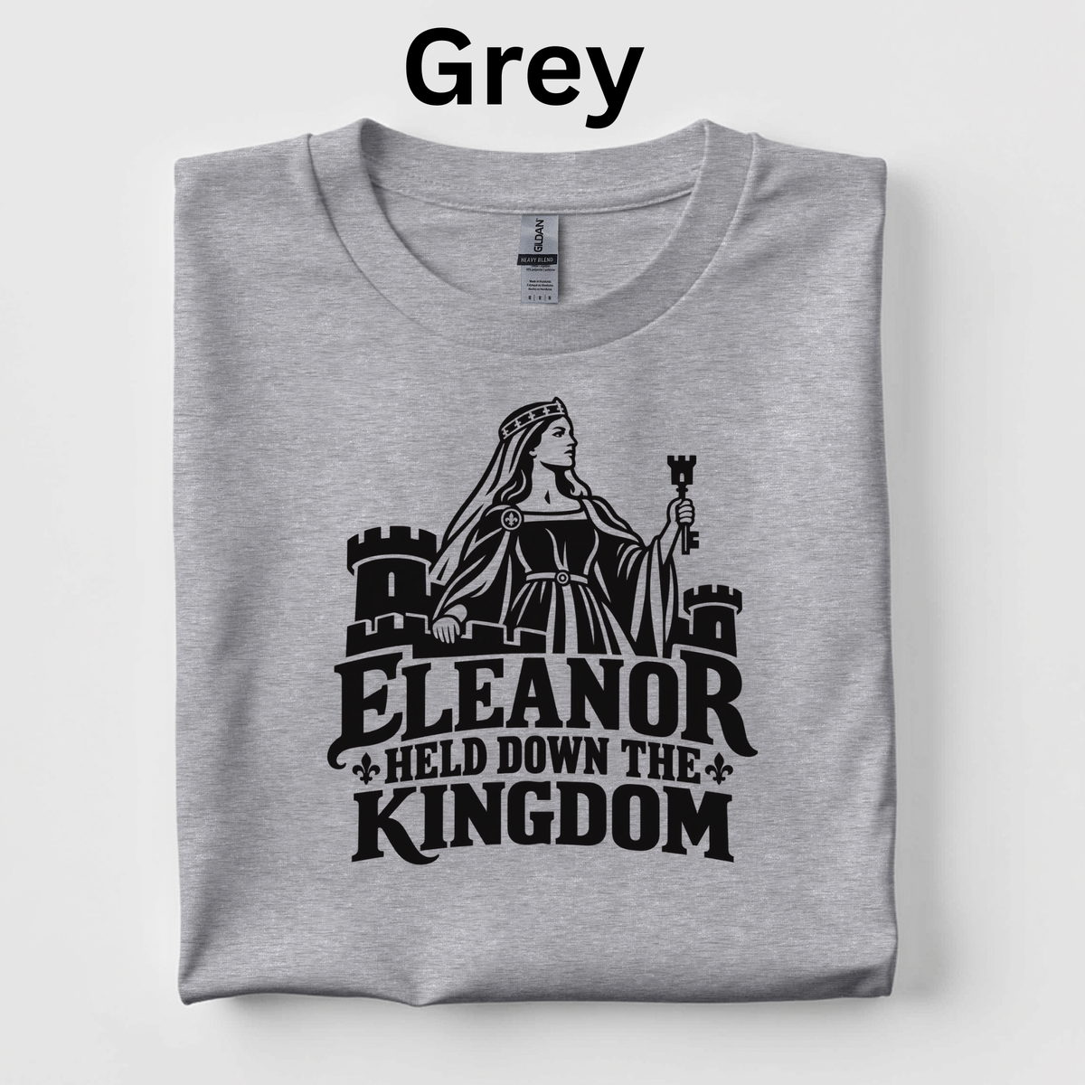 Elenor Held Down the Kingdom t-shirt for History Buffs, CKLA teachers, 4th grade, gift for teachers