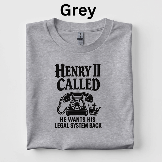Henry II Called Teacher Shirt |Funny Medieval History T-Shirt | Common Law Classroom Tee