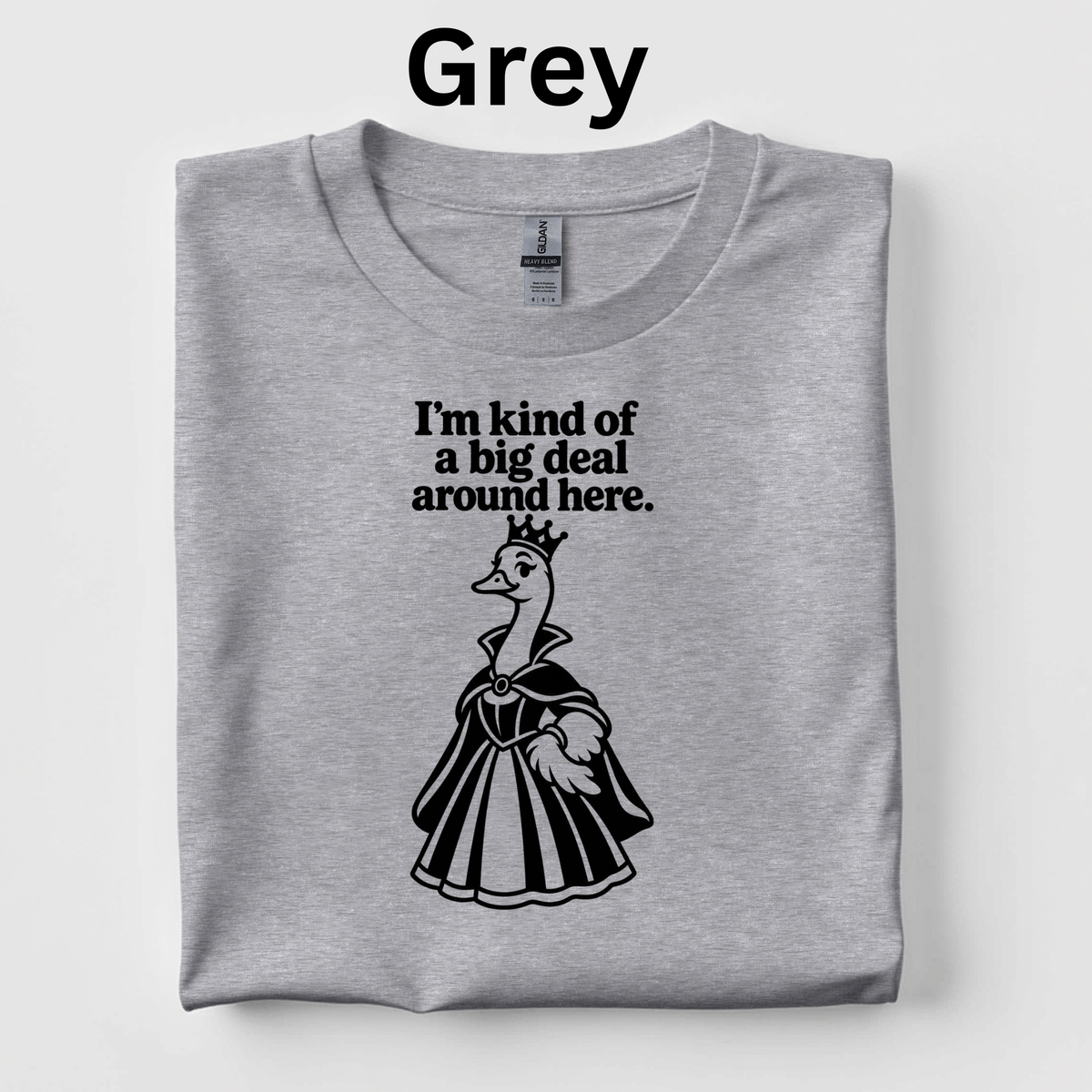"I'm Kind of a Big Deal Around Here Shirt – Funny Goose Middle Ages Teacher Shirt, Feudal System Gift, 4th Grade Teacher"