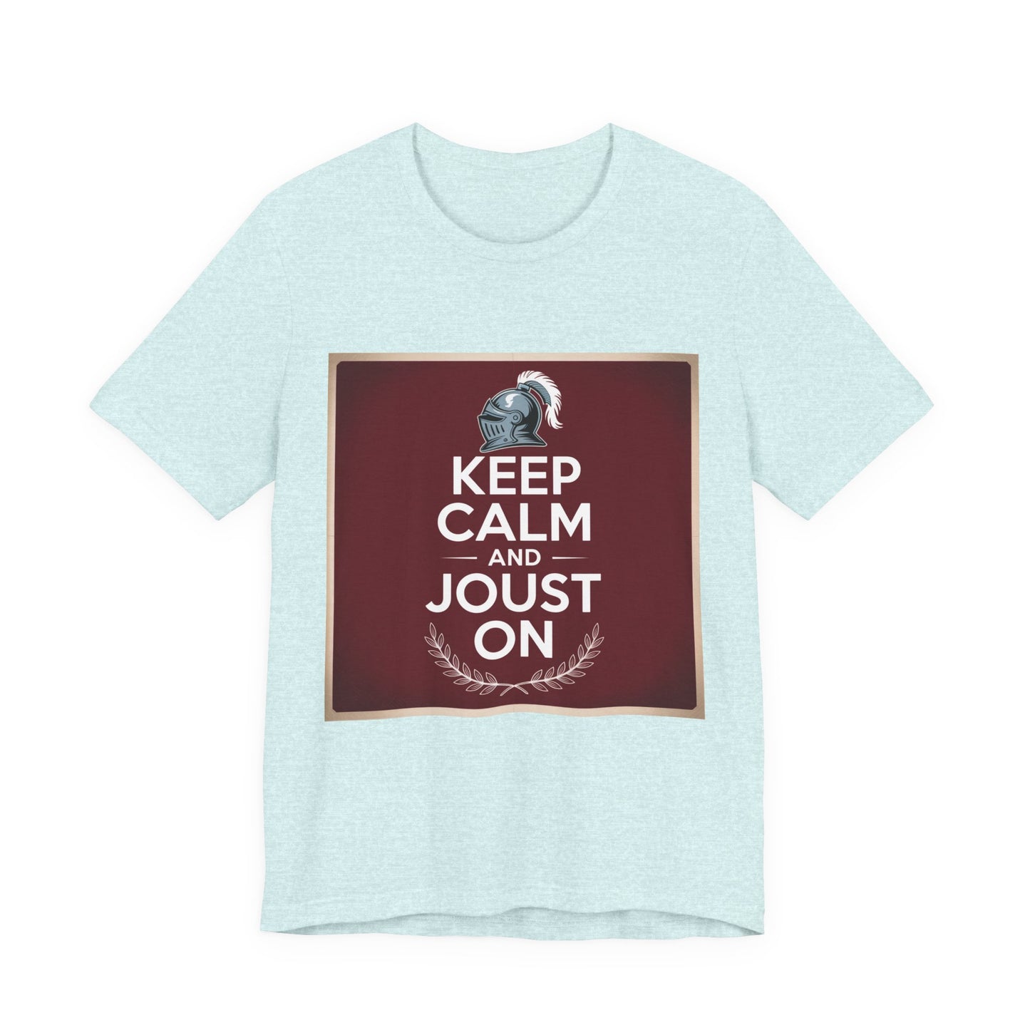 Keep Calm and Joust On Unisex Jersey Tee - Knight T-Shirt, Renaissance Fair Shirt, Gift for Gamers, Casual Wear, Funny Quote Tee