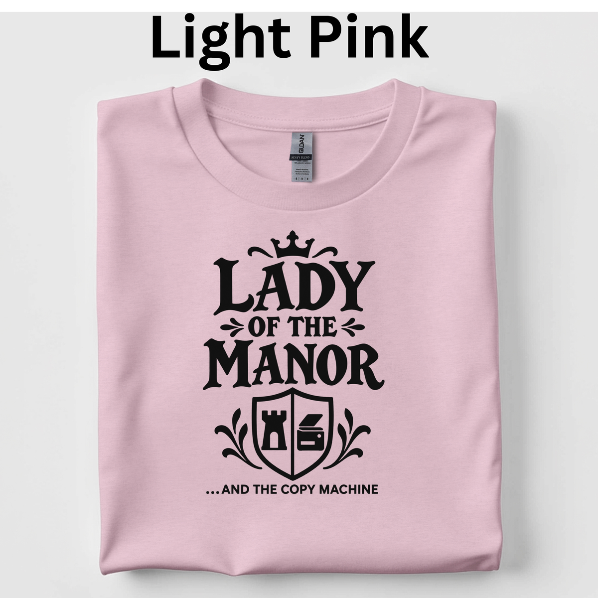 Lady of the Manor and the Copy Machine Teacher Shirt | Funny Medieval History Classroom T-Shirt