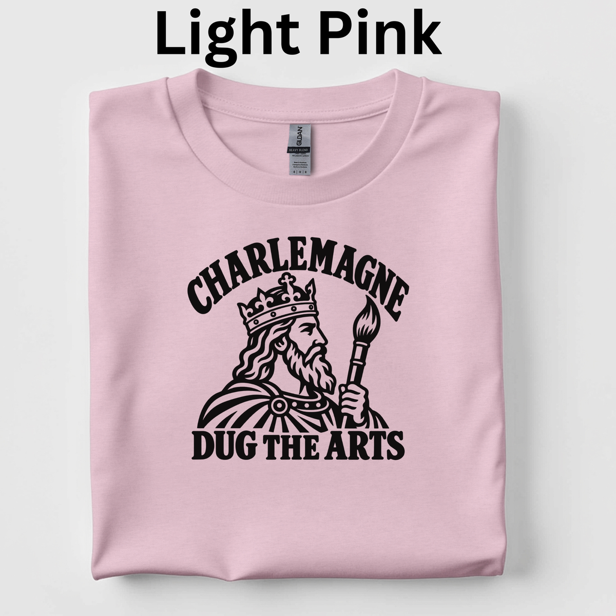 Charlemagne Dug the Arts T-Shirt | 4th Grade CKLA Middle Ages Teacher Shirt | Medieval History Classroom Tee