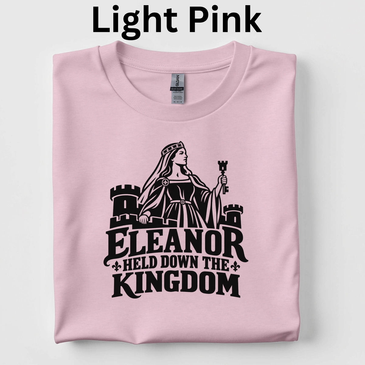 Elenor Held Down the Kingdom t-shirt for History Buffs, CKLA teachers, 4th grade, gift for teachers