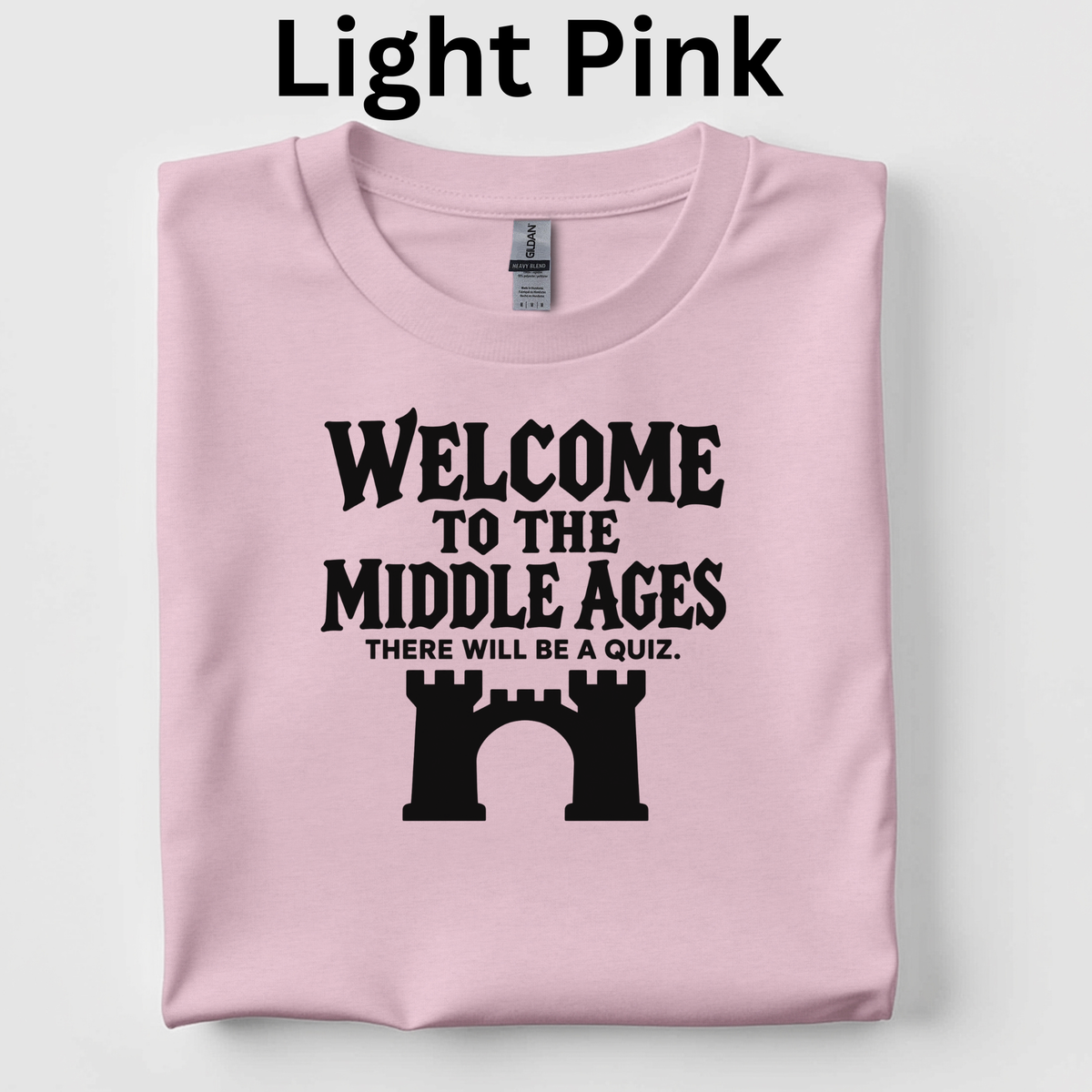 Welcome to the Middle Ages Teacher Shirt | Funny Medieval History T-Shirt | Fourth-Grade Classroom Tee