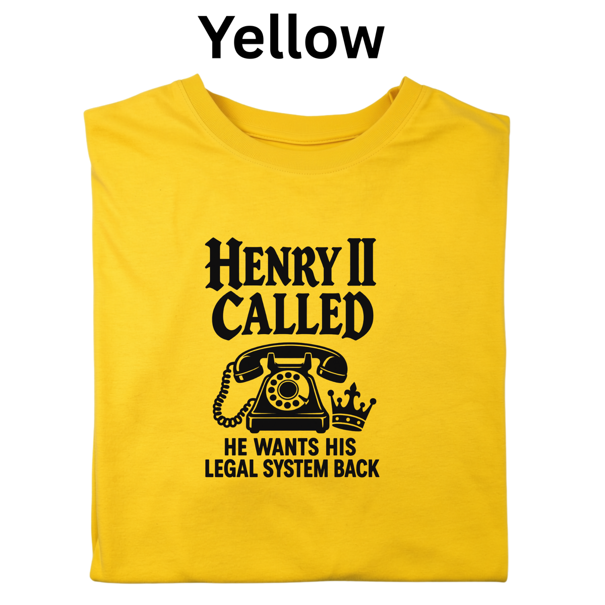 Henry II Called Teacher Shirt |Funny Medieval History T-Shirt | Common Law Classroom Tee