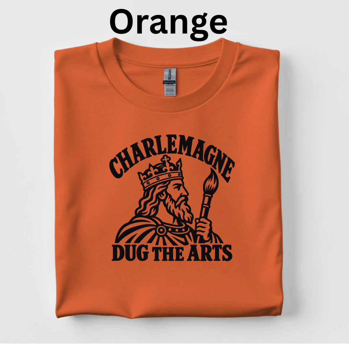 Charlemagne Dug the Arts T-Shirt | 4th Grade CKLA Middle Ages Teacher Shirt | Medieval History Classroom Tee