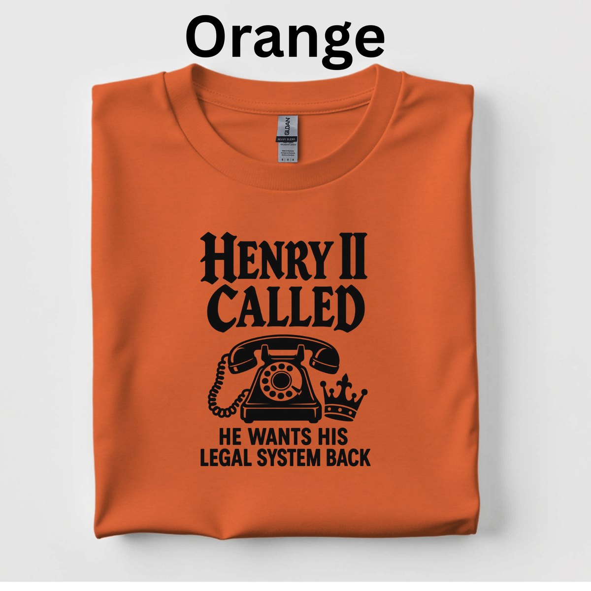 Henry II Called Teacher Shirt |Funny Medieval History T-Shirt | Common Law Classroom Tee