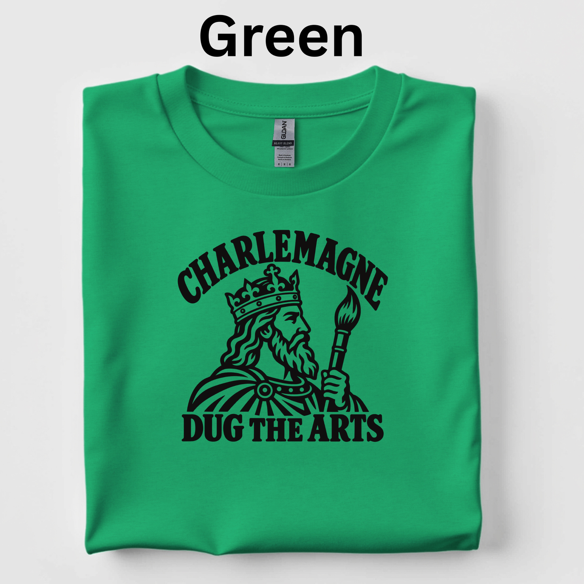 Charlemagne Dug the Arts T-Shirt | 4th Grade CKLA Middle Ages Teacher Shirt | Medieval History Classroom Tee