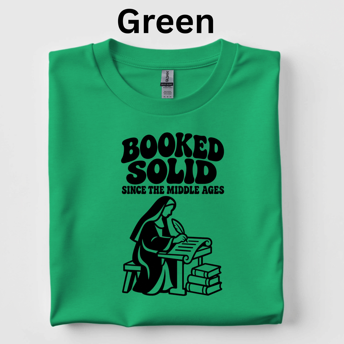 Booked Solid Since the Middle Ages Shirt | Funny Book Lover T-Shirt | Reading Teacher and Librarian Tee
