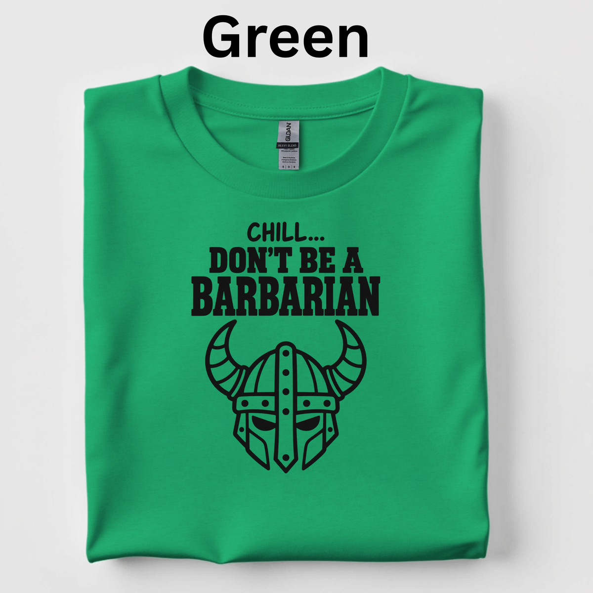 Chill... Don't Be a Barbarian Shirt – Funny Middle Ages History Teacher Shirt, Roman Empire Unit Gift