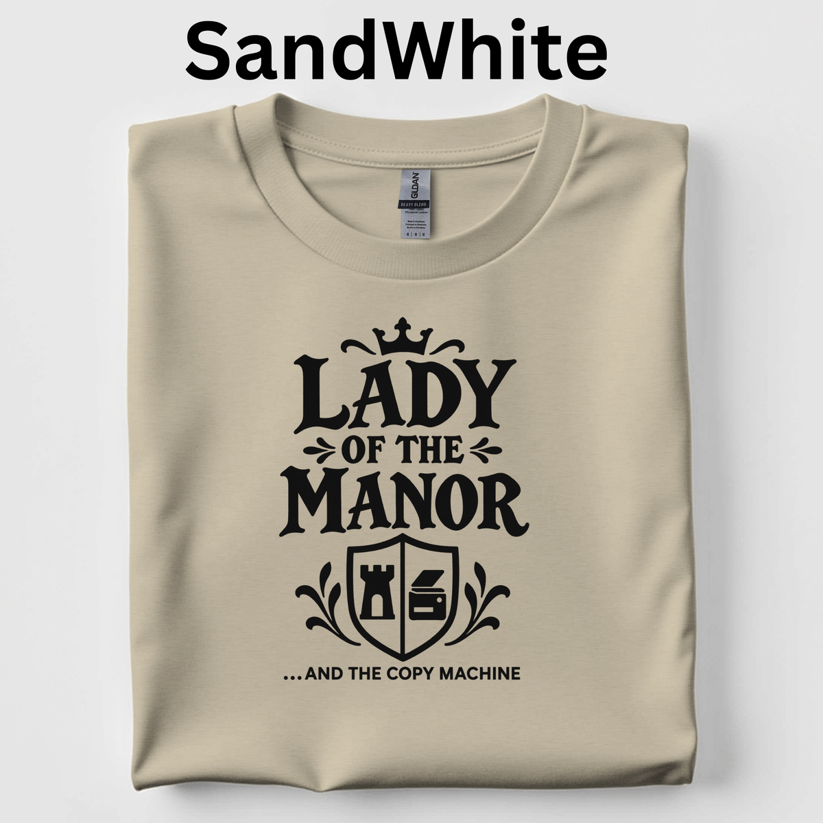 Lady of the Manor and the Copy Machine Teacher Shirt | Funny Medieval History Classroom T-Shirt