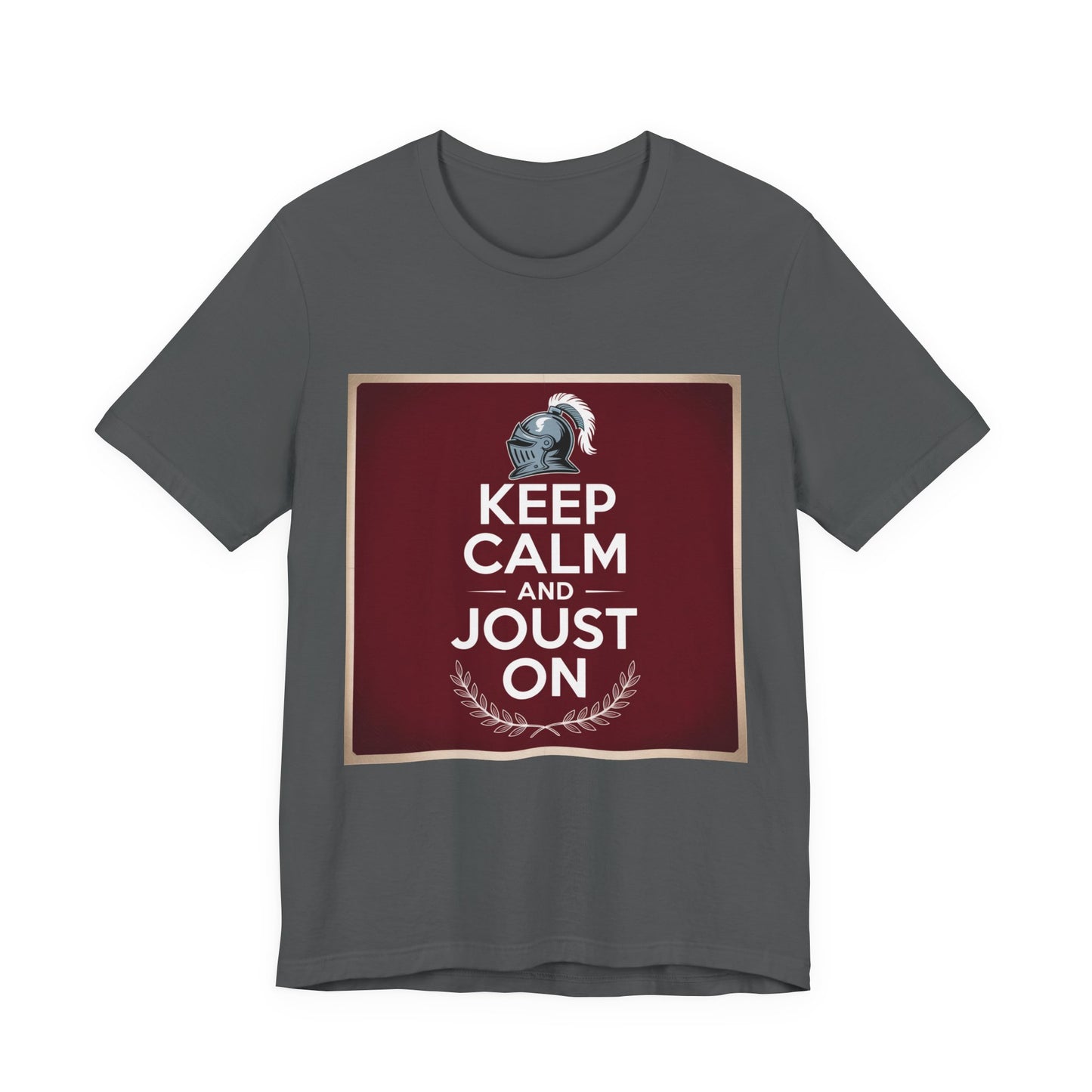 Keep Calm and Joust On Unisex Jersey Tee - Knight T-Shirt, Renaissance Fair Shirt, Gift for Gamers, Casual Wear, Funny Quote Tee