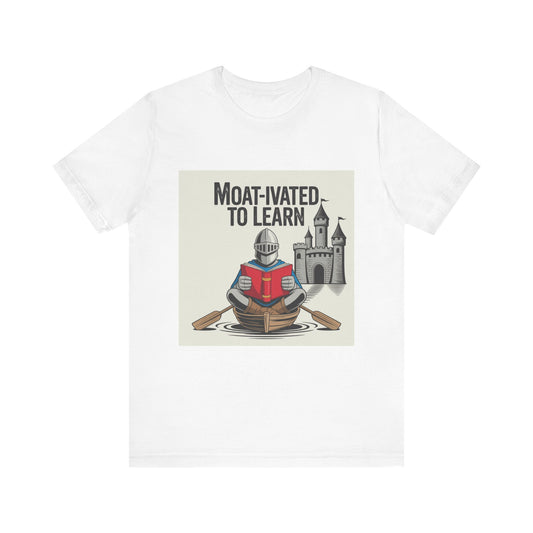 Moat-ivated to Learn Short Sleeve Tee, Funny Teacher Shirt, Educational Gift, Reading Apparel, Unique Classroom Tee