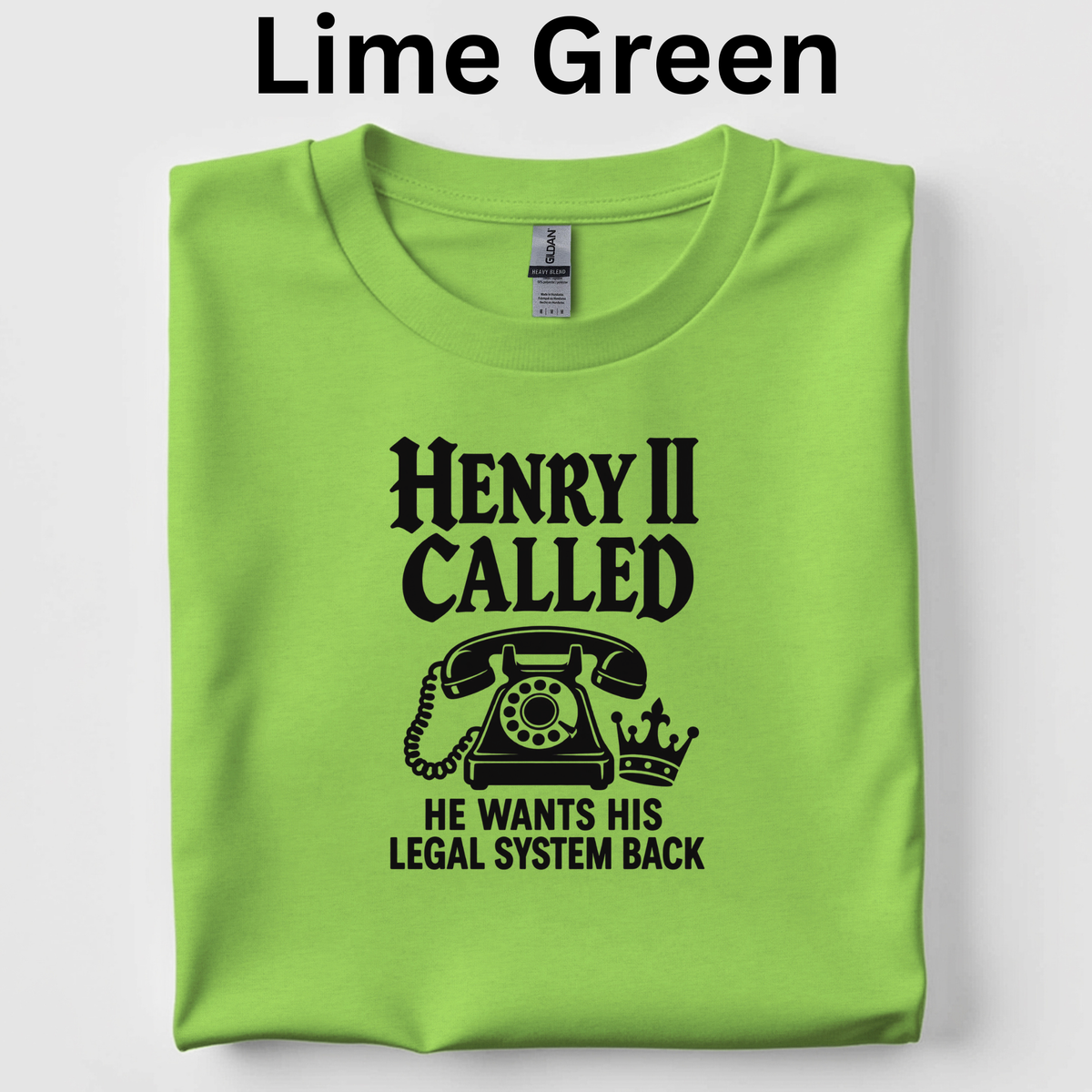 Henry II Called Teacher Shirt |Funny Medieval History T-Shirt | Common Law Classroom Tee