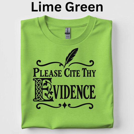 Please Cite Thy Evidence Shirt – Funny ELA & History Teacher Shirt, Illuminated Manuscript Design