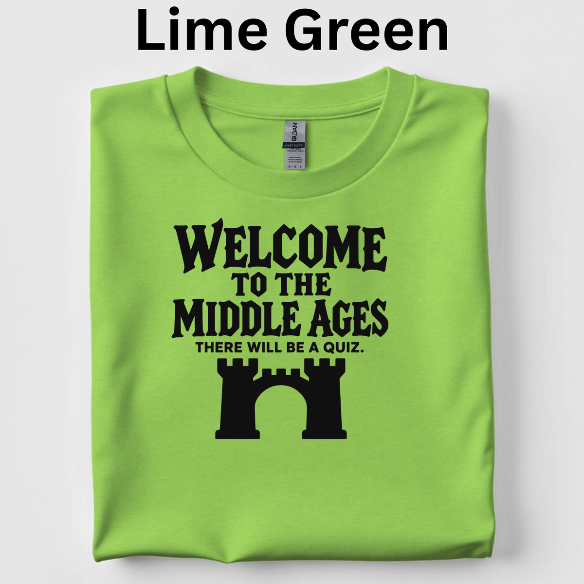 Welcome to the Middle Ages Teacher Shirt | Funny Medieval History T-Shirt | Fourth-Grade Classroom Tee