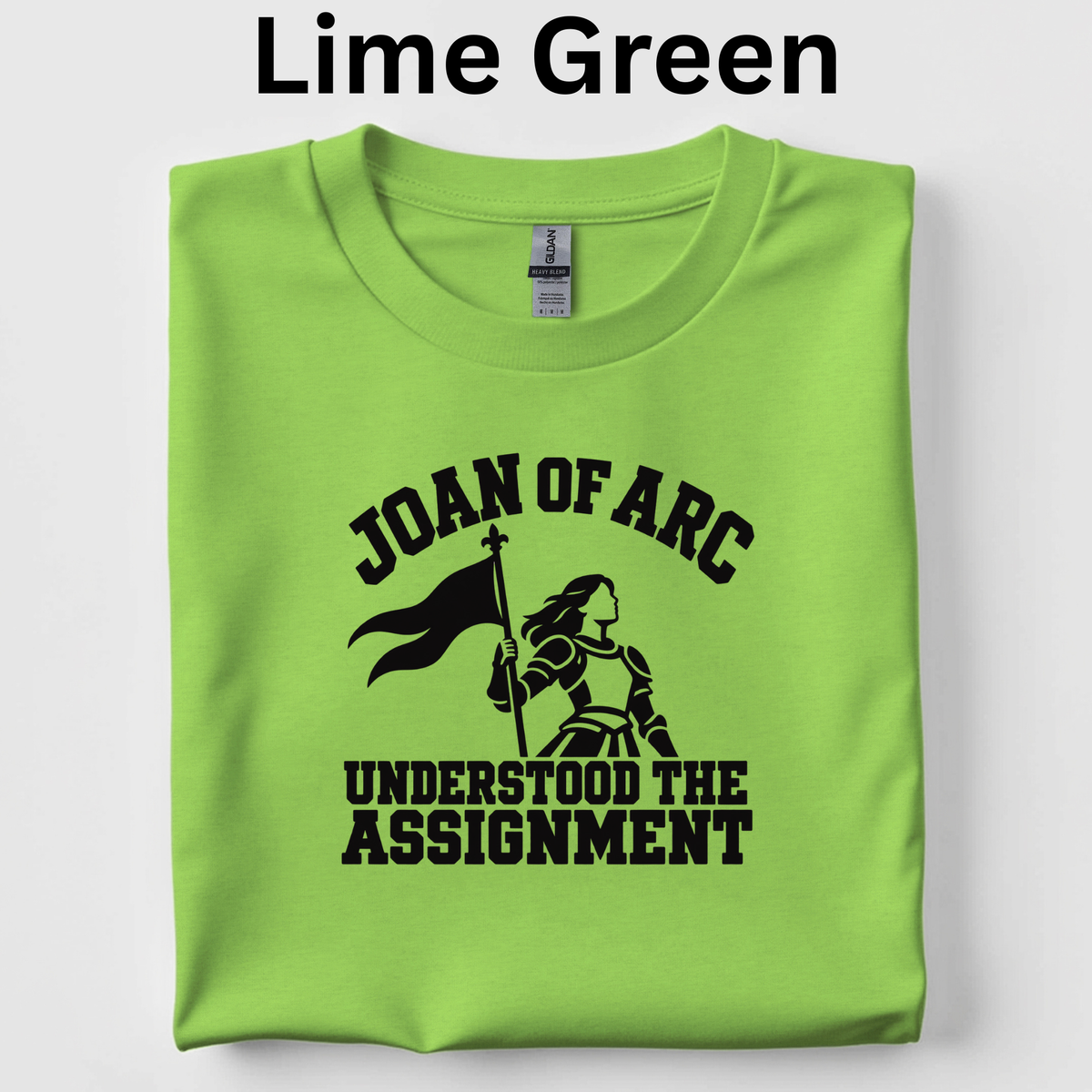 Joan of Arc Understood the Assignment T-Shirt | 4th Grade CKLA Middle Ages Teacher Shirt | Medieval History Tee